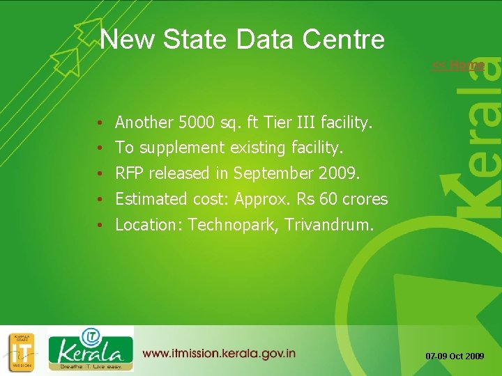 New State Data Centre << Home • Another 5000 sq. ft Tier III facility.
