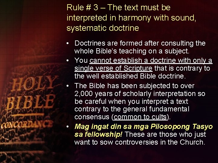 Rule # 3 – The text must be interpreted in harmony with sound, systematic