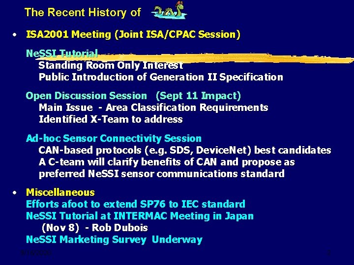 The Recent History of • ISA 2001 Meeting (Joint ISA/CPAC Session) Ne. SSI Tutorial