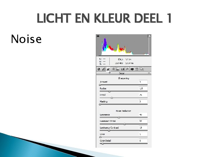 LICHT EN KLEUR DEEL 1 Noise 