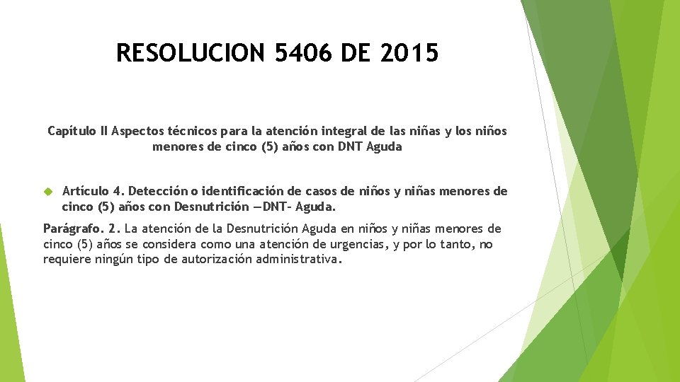 RESOLUCION 5406 DE 2015 Capítulo II Aspectos técnicos para la atención integral de las RESOLUCION 5406 DE 2015 Capítulo II Aspectos técnicos para la atención integral de las
