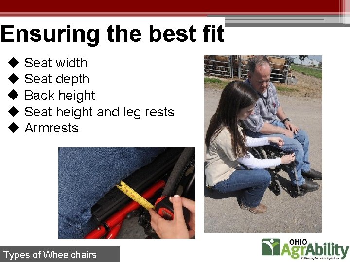 Ensuring the best fit u Seat width u Seat depth u Back height u