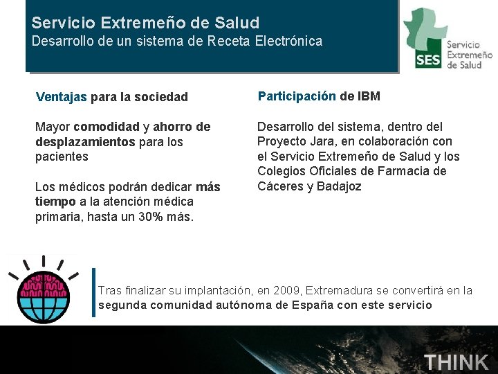 Servicio Extremeño de Salud Desarrollo de un sistema de Receta Electrónica Ventajas para la