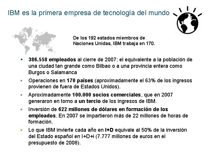 IBM es la primera empresa de tecnología del mundo De los 192 estados miembros