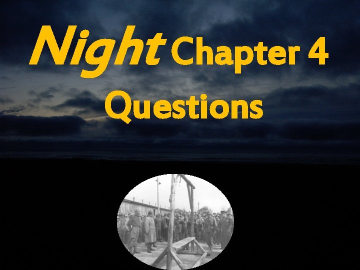 Night Chapter 4 Questions 