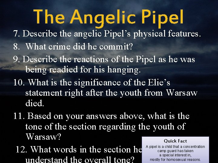 The Angelic Pipel 7. Describe the angelic Pipel’s physical features. 8. What crime did