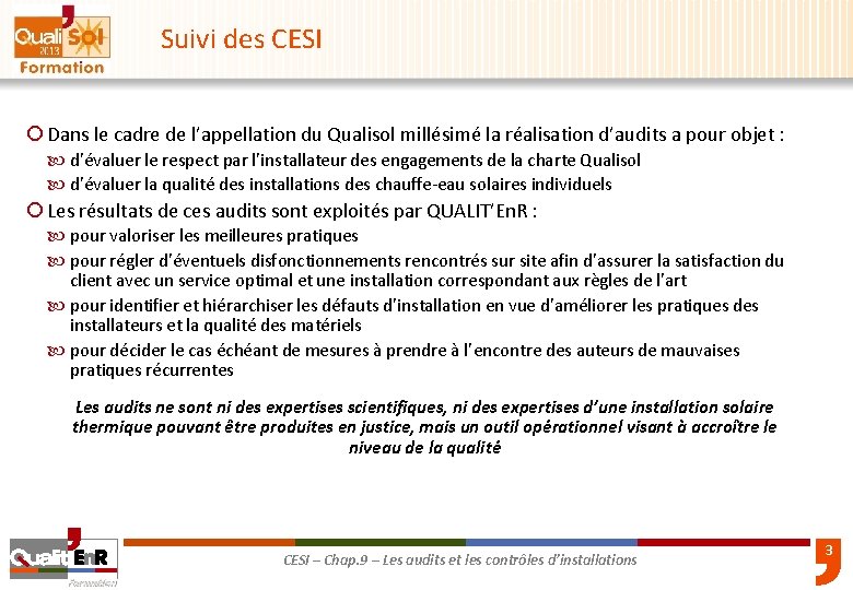 Suivi des CESI ¡ Dans le cadre de l’appellation du Qualisol millésimé la réalisation