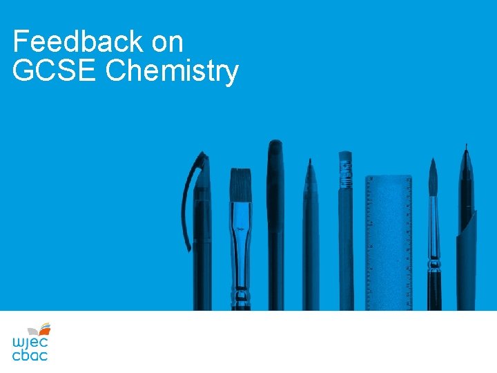 Feedback on GCSE Chemistry 