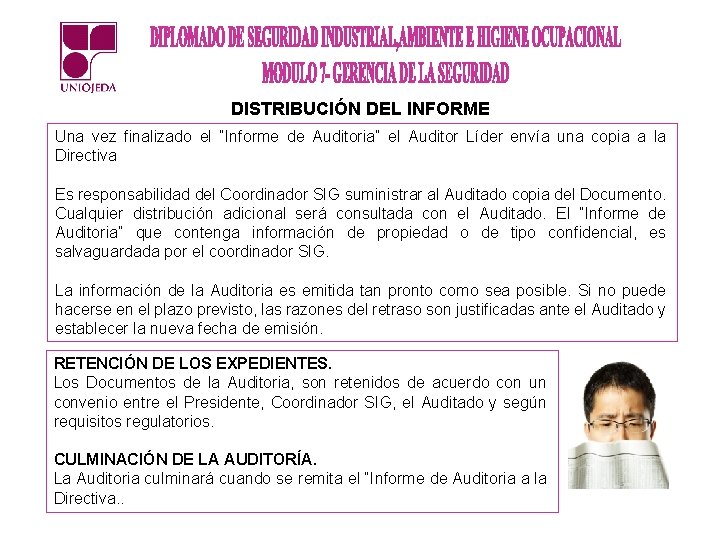 DISTRIBUCIÓN DEL INFORME Una vez finalizado el “Informe de Auditoria” el Auditor Líder envía