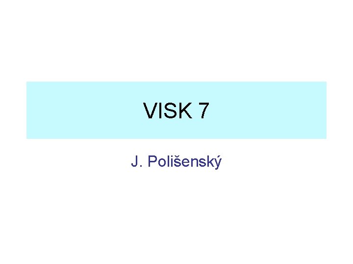 VISK 7 J. Polišenský 