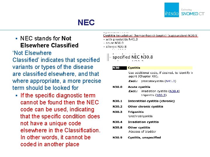 NEC ▪ NEC stands for Not Elsewhere Classified ‘Not Elsewhere Classified’ indicates that specified