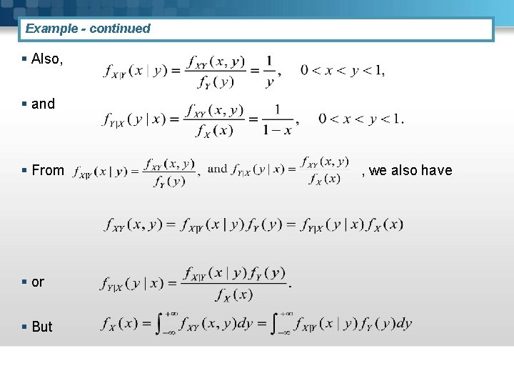 Example - continued § Also, § and § From § or § But ,