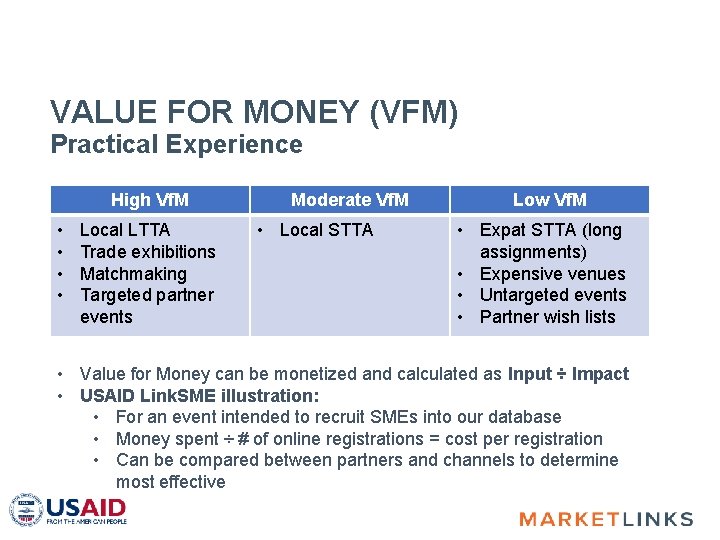 VALUE FOR MONEY (VFM) Practical Experience High Vf. M • • Local LTTA Trade