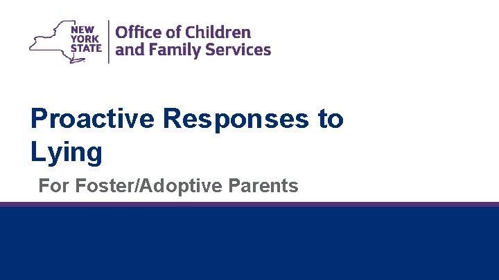 Proactive Responses to Lying For Foster/Adoptive Parents 