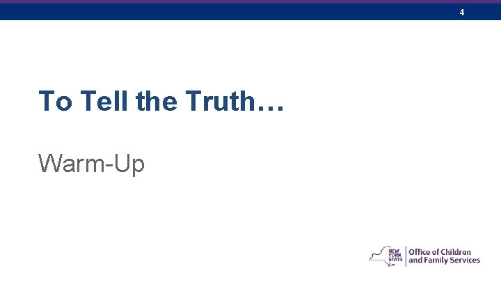 4 To Tell the Truth… Warm-Up 