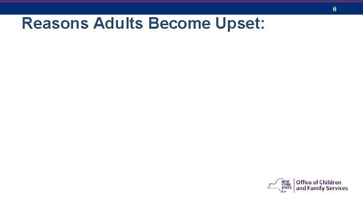 6 Reasons Adults Become Upset: 