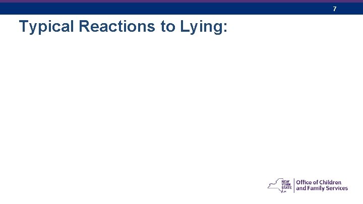 7 Typical Reactions to Lying: 