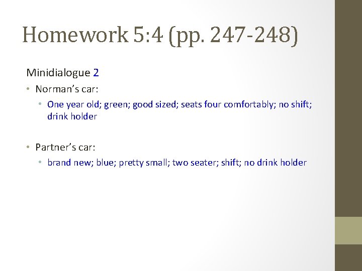 Homework 5: 4 (pp. 247 -248) Minidialogue 2 • Norman’s car: • One year Homework 5: 4 (pp. 247 -248) Minidialogue 2 • Norman’s car: • One year