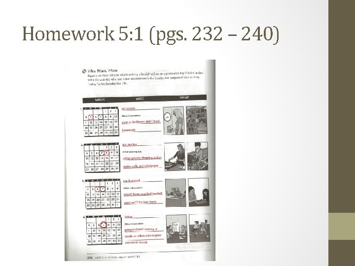 Homework 5: 1 (pgs. 232 – 240) Homework 5: 1 (pgs. 232 – 240)