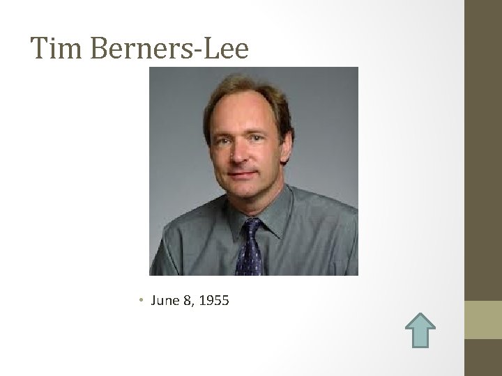 Tim Berners-Lee • June 8, 1955 