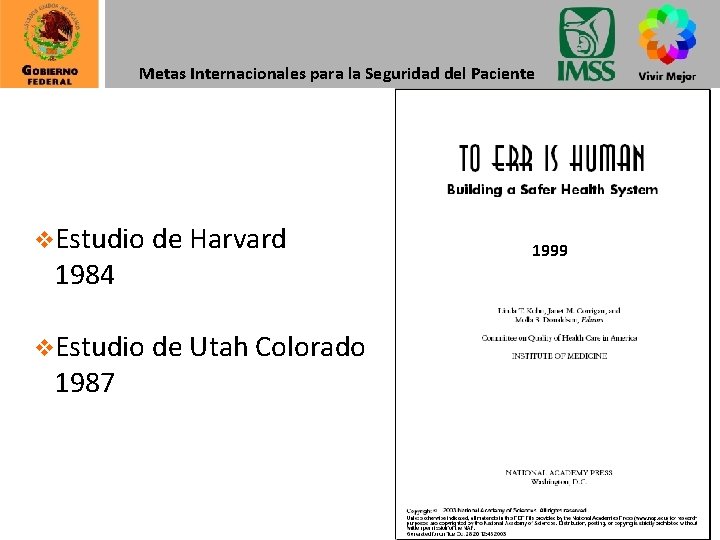 Metas Internacionales para la Seguridad del Paciente v. Estudio de Harvard 1984 v. Estudio