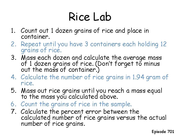 Rice Lab 1. Count out 1 dozen grains of rice and place in container.