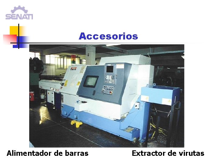 Accesorios Alimentador de barras Extractor de virutas Accesorios Alimentador de barras Extractor de virutas