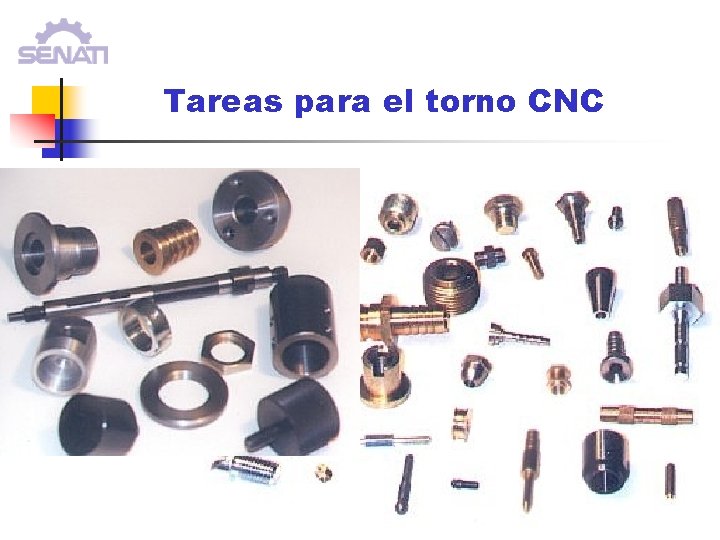 Tareas para el torno CNC Tareas para el torno CNC