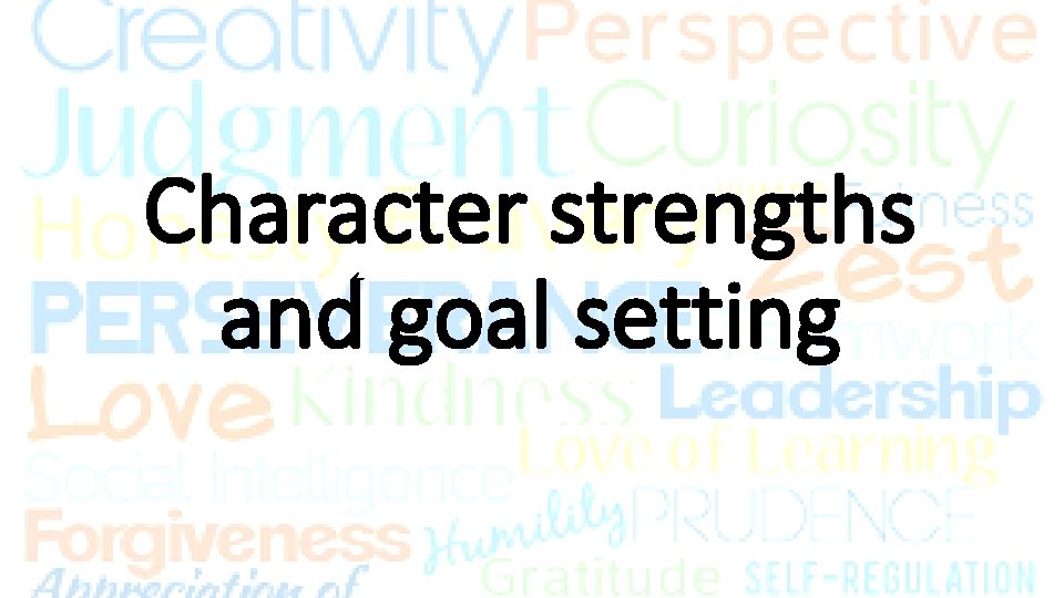 Character strengths and goal setting 