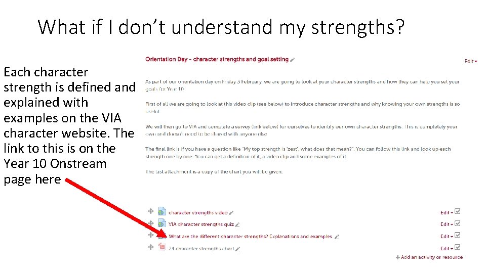 What if I don’t understand my strengths? Each character strength is defined and explained