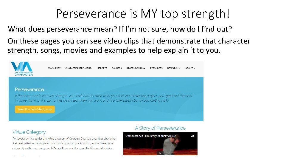 Perseverance is MY top strength! What does perseverance mean? If I’m not sure, how