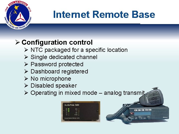 Internet Remote Base Ø Configuration control Ø Ø Ø Ø NTC packaged for a