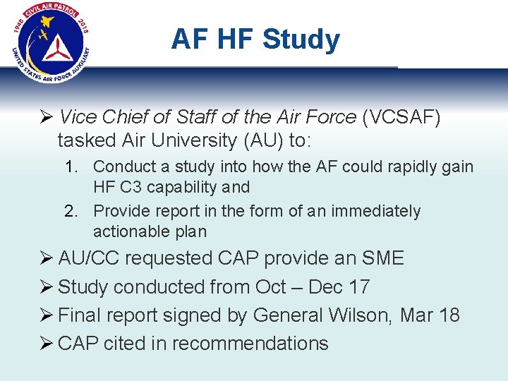 AF HF Study Ø Vice Chief of Staff of the Air Force (VCSAF) tasked