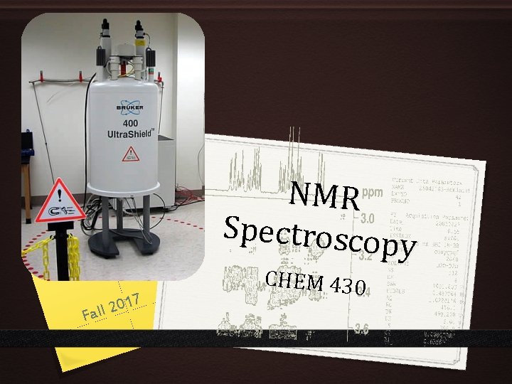 NMR Spectroscop y 17 0 2 l Fal CHEM 430 