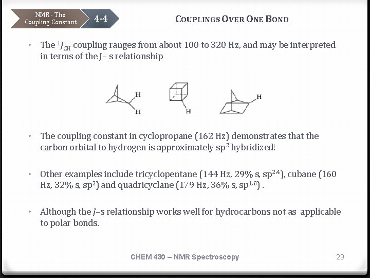 NMR - The Coupling Constant 4 -4 COUPLINGS OVER ONE BOND • The 1