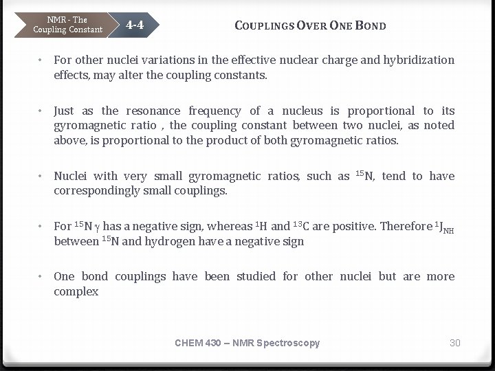 NMR - The Coupling Constant 4 -4 COUPLINGS OVER ONE BOND • For other