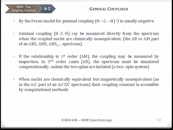 NMR - The Coupling Constant 4 -5 GEMINAL COUPLINGS • By the Fermi model