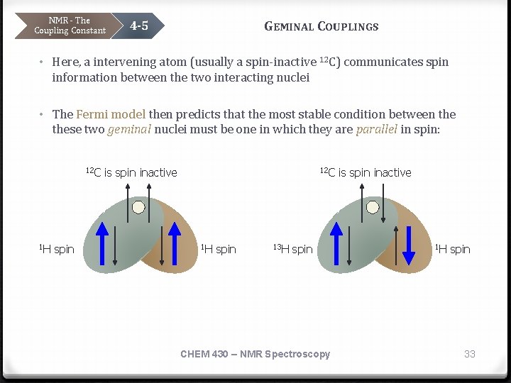 NMR - The Coupling Constant GEMINAL COUPLINGS 4 -5 • Here, a intervening atom