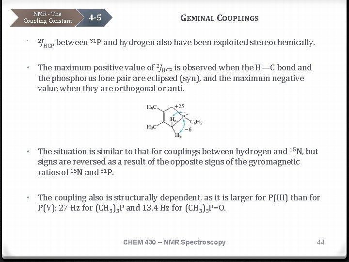 NMR - The Coupling Constant • 2 J 4 -5 HCP between GEMINAL COUPLINGS