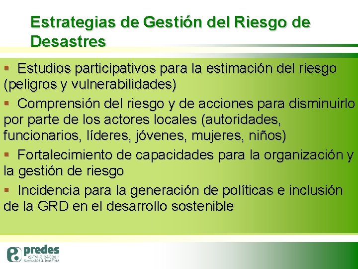 Estrategias de Gestión del Riesgo de Desastres § Estudios participativos para la estimación del