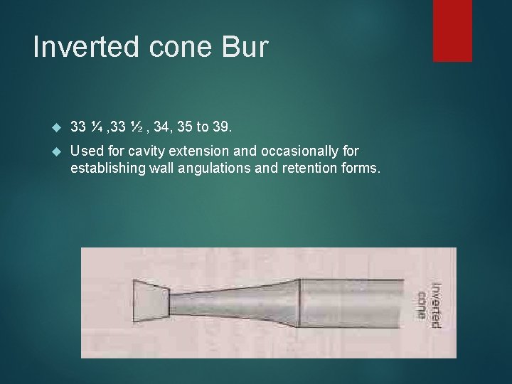 Inverted cone Bur 33 ¼ , 33 ½ , 34, 35 to 39. Used