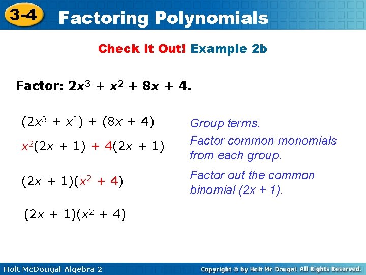 3 -4 Factoring Polynomials Check It Out! Example 2 b Factor: 2 x 3