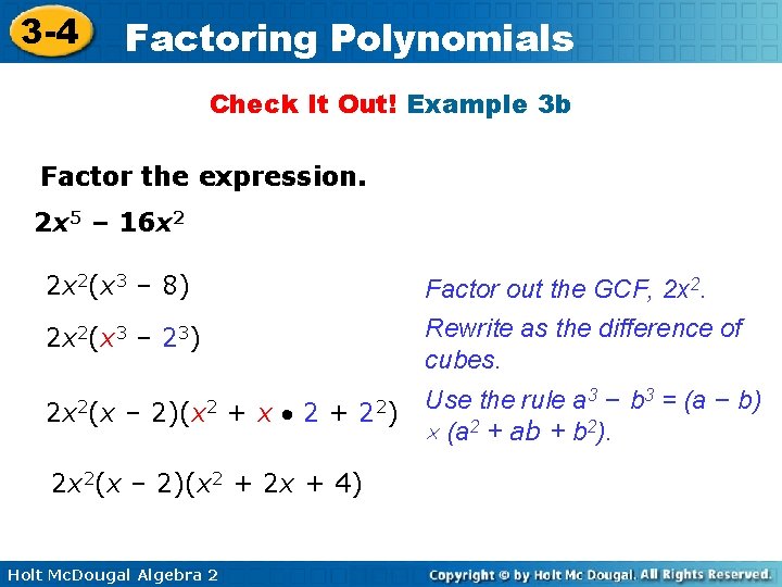 3 -4 Factoring Polynomials Check It Out! Example 3 b Factor the expression. 2