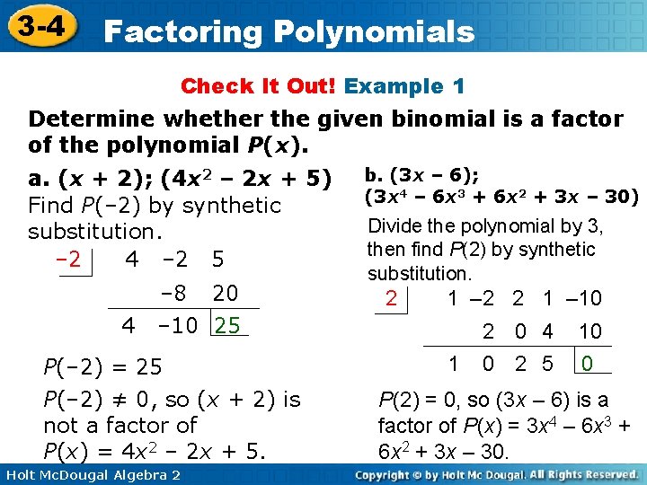 3 -4 Factoring Polynomials Check It Out! Example 1 Determine whether the given binomial