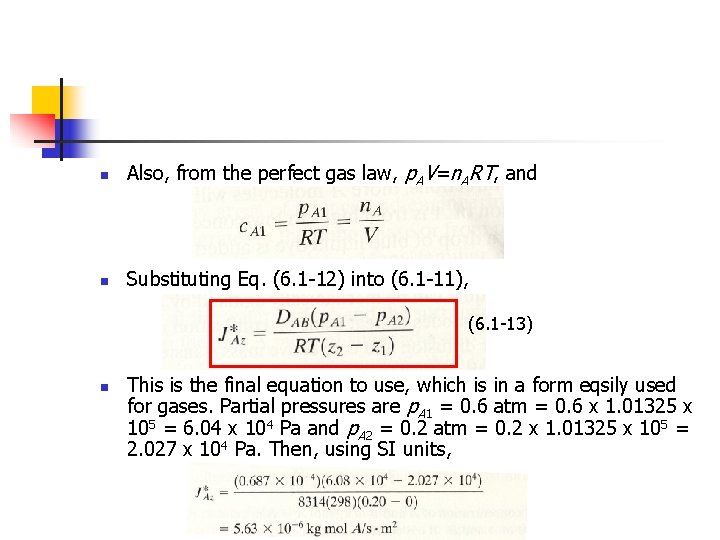 n Also, from the perfect gas law, p. AV=n. ART, and n Substituting Eq.