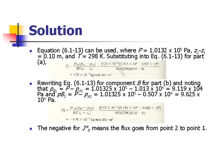 Solution n Equation (6. 1 -13) can be used, where P = 1. 0132