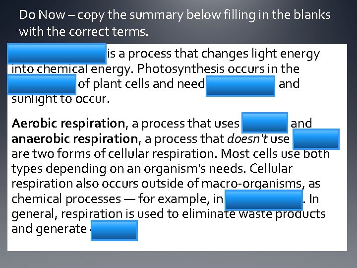 Do Now – copy the summary below filling in the blanks with the correct