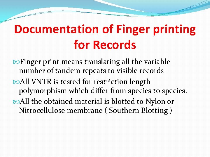 Documentation of Finger printing for Records Finger print means translating all the variable number