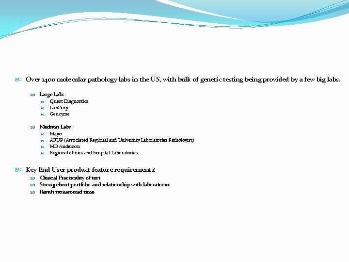  Over 1400 molecular pathology labs in the US, with bulk of genetic testing