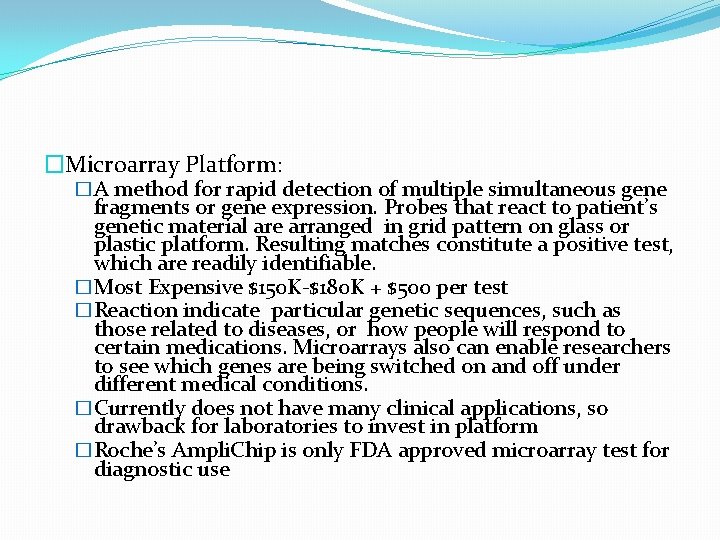 �Microarray Platform: �A method for rapid detection of multiple simultaneous gene fragments or gene